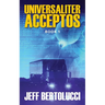 Universaliter Acceptos: Book 1