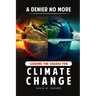 A Denier No More: Leading the Charge for Climate Change