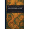 The Priest, the Woman and the Confessional