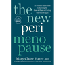 The New Perimenopause: An Evidence-Based Guide to Surviving the Zone of Chaos and Feeling Like Yourself Again