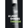 A Light Shining Through