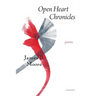 Open Heart Chronicles: Poems