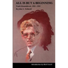 All Is But a Beginning: Youth Remembered, 1881-1901