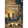 The Charterhouse Of Parma Vol. I