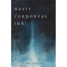 Hasty Corporeal Ink