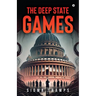 The Deep State Games