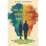 The Sandwich Generation Handbook: Practical guide to balancing caring for your children and elderly parents