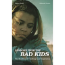 Lessons from the Bad Kids: The Realities of Challenge and Inspiration