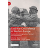 Cold War Civil Defence in Western Europe: Sociotechnical Imaginaries of Survival and Preparedness