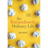 An Extraordinarily Ordinary Life: Lessons Learned