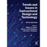 Trends and Issues in Instructional Design and Technology