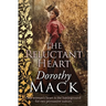 The Reluctant Heart: One woman's heart is the battleground for two persuasive suitors