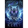 The Source of Storms: The Stormbound Series Book One