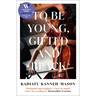 To Be Young, Gifted and Black: Longlisted for the 2026 Women's Prize for Non-Fiction