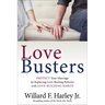 Love Busters: Protect Your Marriage by Replacing Love-Busting Patterns with Love-Building Habits