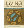 Living the Resurrection: Reflections After Easter