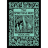 The Spiritual Way: Book One