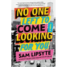 No One Left to Come Looking for You