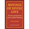Movings of Divine Love: The Love of God in the Letters of John Woolman