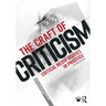 The Craft of Criticism: Critical Media Studies in Practice