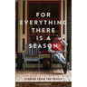 For Everything There is a Season: Stories From the Porch
