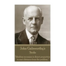 John Galsworthy - Strife: "Idealism increases in direct proportion to one's distance from the problem."