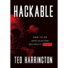 Hackable: How to Do Application Security Right