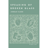 Speaking of Broken Glass