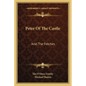 Peter Of The Castle: And The Fetches