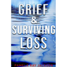 Grief & Surviving Loss