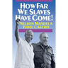 How Far We Slaves Have Come!: South Africa and Cuba in Today's World