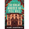 The Great Houses of Pill Hill