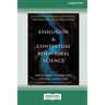 Evolution and Contextual Behavioral Science: An Integrated Framework for Understanding, Predicting, and Influencing Human Behavior [16pt Large Print E