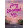 Every Beautiful Mile