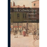 The Cadwalader Family; a Concise Genealogy, 1543-1850.