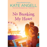 No Breaking My Heart