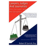 Lawyers, Judges and Journalists: The Corrupt and the Corruptors