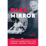 Dark Mirror: African Americans and the Federal Writers' Project