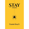 Stay: A Novella
