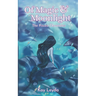 Of Magic & Moonlight: The Piscea Chronicles