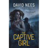 The Captive Girl: Book 3 in the Dan Stone Series