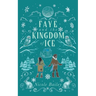 Faye and the Kingdom of Ice