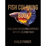 Fish Coloring Book: A Relaxing Fish Coloring Experience with 75+ Coloring Pages