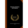 Diseases of Infants and Children