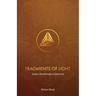 Fragments of Light: Insights, Breakthroughs & Epiphanies