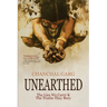 Unearthed: The Lies We Carry & The Truths They Bury