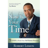 Now Is Your Time: 9 Steps to Reach Your Full Human Potential
