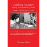 Coaching Kasparov, Year by Year and Move by Move, Volume I: The Whizz-Kid (1973-1981)