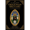 Origenian Breviary Volume I: The Divine Office for the First Week