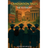 Graduation Tales: The Testimony